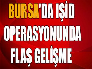 IŞİD operasyonunda flaş gelişme