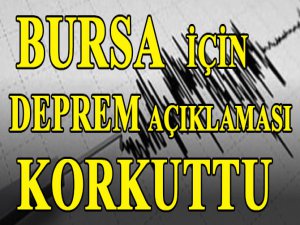 Deprem açıklaması korkuttu