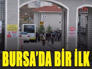 Bursa'da bir ilk!