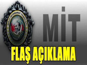 MİT'ten flaş açıklama