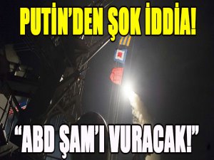 Putin'den şok iddia!