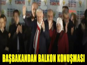 Başbakan Yıldırım'dan balkon konuşması