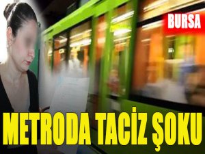 Metroda taciz şoku!