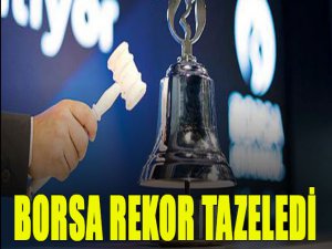 Borsa rekor tazeledi