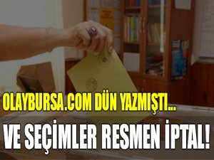 Ve seçimler resmen iptal!