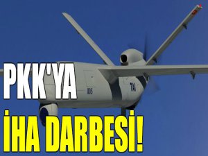 PKK'ya İHA darbesi!