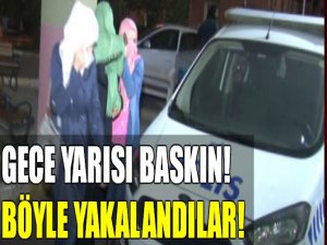 İstanbul'da baskın!