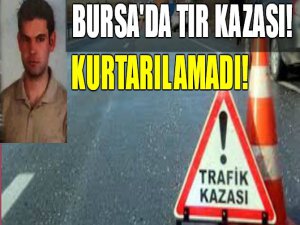 Bursa'da otomobil TIR'a çarptı!