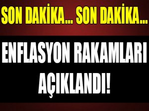 Enflasyon rakamları açıklandı!