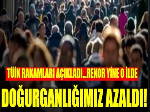 Türkiye'nin doğurganlığı düştü