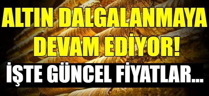 Altın fiyatları ne kadar oldu?