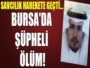 Bursa'da şüpheli ölüm!