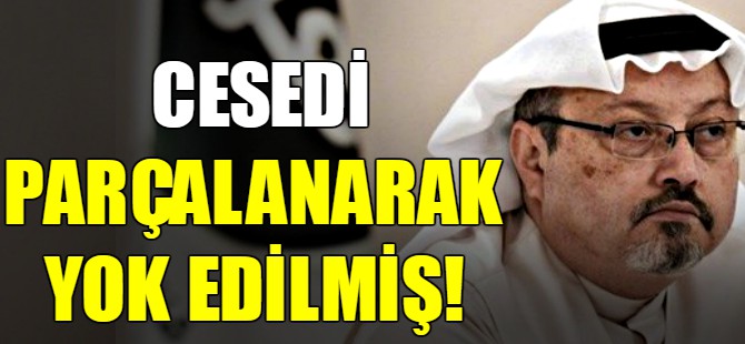 Cesedi parçalanarak yok edilmiş!