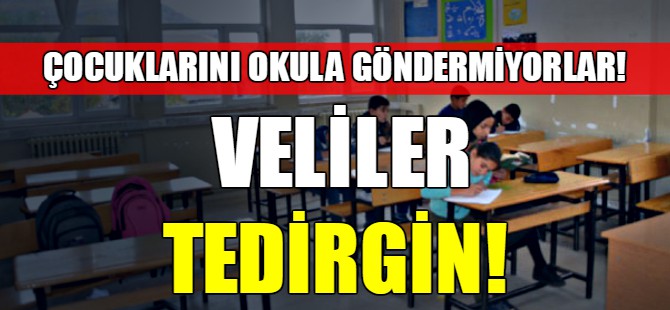 Veliler tedirgin!