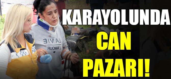 Karayolunda can pazarı!