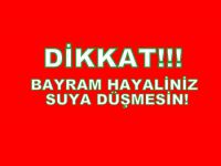 Bayram planı yapanlar dikkat!