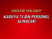 Kamuya 74 bin personel alınacak