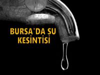 Bursa’da su kesintisi ertelendi