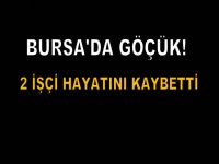 Bursa'da göçük faciası
