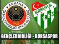 Gençlerbirliği: 0 Bursaspor: 0 (İlk yarı)