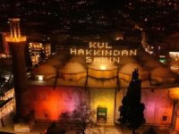 Bursa Ulu Cami’de Ramazan mahyası: "Kul hakkından sakın"