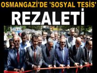 Osmangazi'de sosyal tesis rezaleti