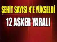 4 ilde saldırı: 4 şehit 12 yaralı