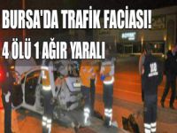 Bursa'da trafik faciası: 4 ölü