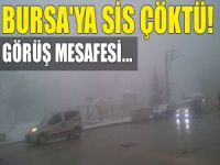 Bursa'da yüksek kesimlere sis çöktü!
