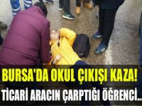 Bursa'da okul çıkışı kaza!