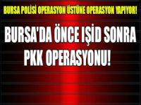 Bursa'da PKK perasyonu