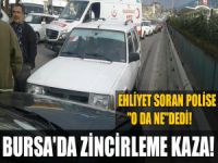 Bursa'da zincirleme kaza!