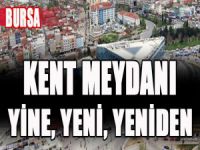Kent Meydanı değişiyor