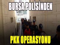 Bursa'da PKK operasyonu...