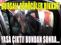 Bursalı sürücüler dikkat!