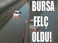 Bursa'yı sel vurdu!