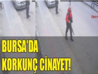 Bursa'da korkunç cinayet!