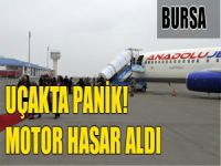 Bursa'da uçakta panik!