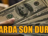 Dolarda son durum