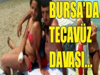 Bursa'daki tecavüz davasında flaş