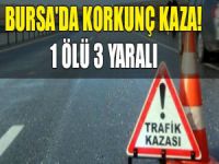 Bursa'da kaza: 1 ölü 3 yaralı