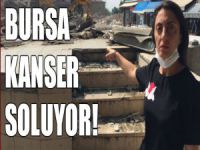 Bursalılar kanser soluyor!