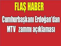 Cumhurbaşkanı Erdoğan'dan MTV açıklaması