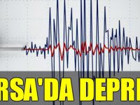 Bursa'da deprem!