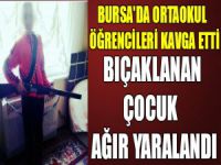 Bursa'da ortaokul öğrencilerinin bıçaklı kavgası!