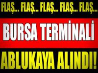 Bursa Terminali ablukaya alındı!