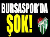 Bursaspor'da şok!