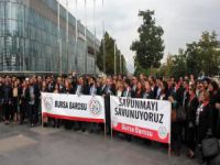Bursa'da avukatlardan tepki!